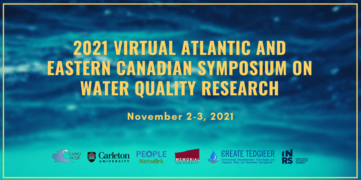 2021 Virtual Atlantic and Eastern Canadian Symposium on Water Quality&nbsp;Research